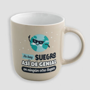 TAZA - NO HAY SUEGRO ASÍ DE GENIAL EN NINGÚN OTRO LUGAR