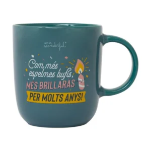 Tassa-Com-mes-espelmes-buffis-mes-brillaras-per-molts-anys-Mr.Wonderful-1