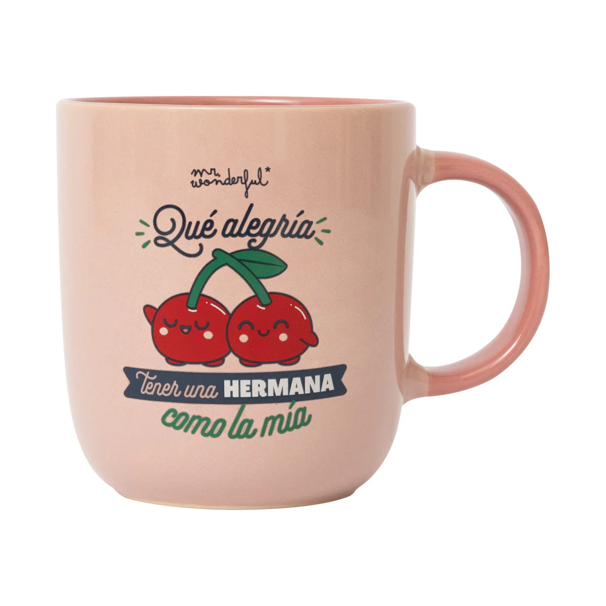 TAZA - QUÉ ALEGRÍA TENER UNA HERMANA COMO LA MÍA