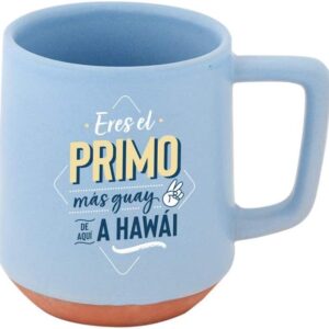 Taza - Eres el primo más guay de aquí a Hawái